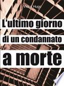 L'ultimo giorno di un condannato a morte