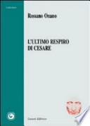 L'ultimo respiro di Cesare