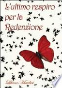 L'ultimo respiro per la redenzione