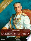 L'ultimo Scià d'Iran