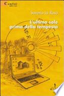 L'ultimo sole prima della tempesta