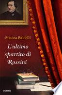 L'ultimo spartito di Rossini