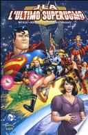 L'ultimo superuomo. Justice League