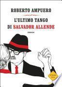 L'ultimo tango di Salvador Allende