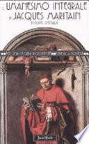 L'Umanesimo integrale di Jacques Maritain