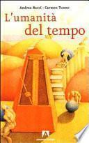L'umanità del tempo