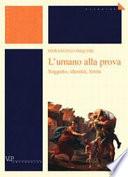 L'umano alla prova