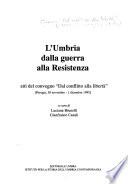 L'Umbria dalla guerra alla Resistenza