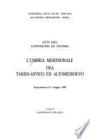 L'Umbria meridionale fra tardo-antico ed altomedioevo