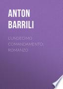 L'undecimo comandamento: Romanzo