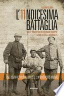 L'undicesima battaglia. Sulle tracce di un soldato caduto sulla Bainsizza