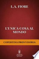 L'unica cosa al mondo