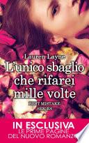 L'unico sbaglio che rifarei mille volte
