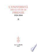 L'Università degli studi di Firenze, 1924-2004