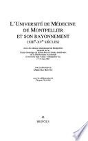 L'Université de médecine de Montpellier et son rayonnement (XIIIe-XVe siècles)
