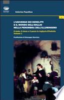 L'universo dei derelitti e il mondo dell'idillio nella penombra dell'Illuminismo. Il muto, il cieco e il pazzo in Arghyris Eftaliotis