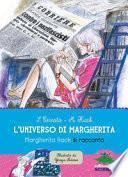 L'universo di Margherita. Margherita Hack si racconta