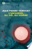 L'universo, gli dèi, gli uomini