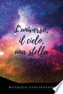 L'universo, il cielo, una stella