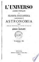 L'universo lezioni popolari di filosofia enciclopedica e particolarmente di astronomia date nelle principali citta d'Italia da Quirico Filopanti