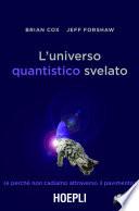L'universo quantistico svelato