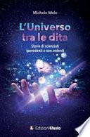 L'universo tra le dita. Storie di scienziati ipovedenti o non vedenti