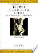 L'uomo alla ricerca di Dio