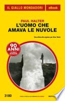 L'uomo che amava le nuvole (Il Giallo Mondadori)