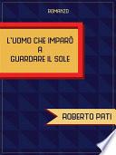 L'uomo che imparò a guardare il sole