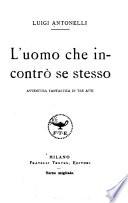L'uomo che incontrò se stesso