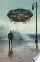 L' uomo che inseguiva il vento