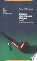 L'uomo che non era Maigret