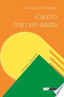 L'uomo che non esiste