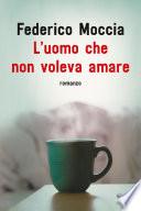 L'uomo che non voleva amare