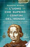 L'uomo che superò i confini del mondo