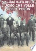 L'uomo che volle essere Perón