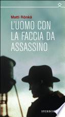 L'uomo con la faccia da assassino