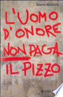 L'uomo d'onore non paga il pizzo