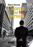 L'uomo dai tre borselli