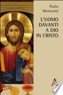 L'uomo davanti a Dio in Cristo