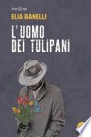 L'uomo dei tulipani