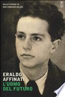 L'uomo del futuro. Sulle strade di don Lorenzo Milani