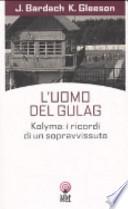 L'uomo del Gulag