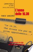 L'uomo delle 16.30