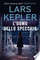 L'uomo dello specchio