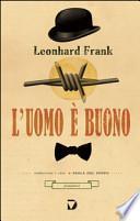 L'uomo è buono