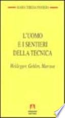 L'uomo e i sentieri della tecnica