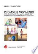 L'uomo e il movimento. Lineamenti di teoria e di metodologia