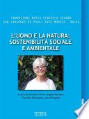 L'uomo e la natura: sostenibilità sociale e ambientale