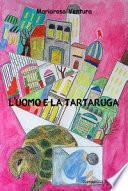 L'uomo e la tartaruga